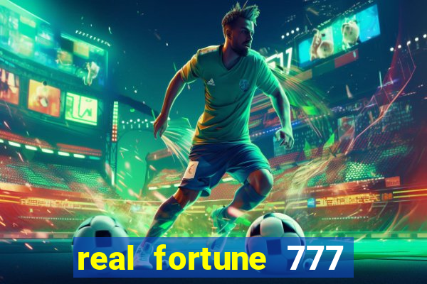 real fortune 777 paga mesmo